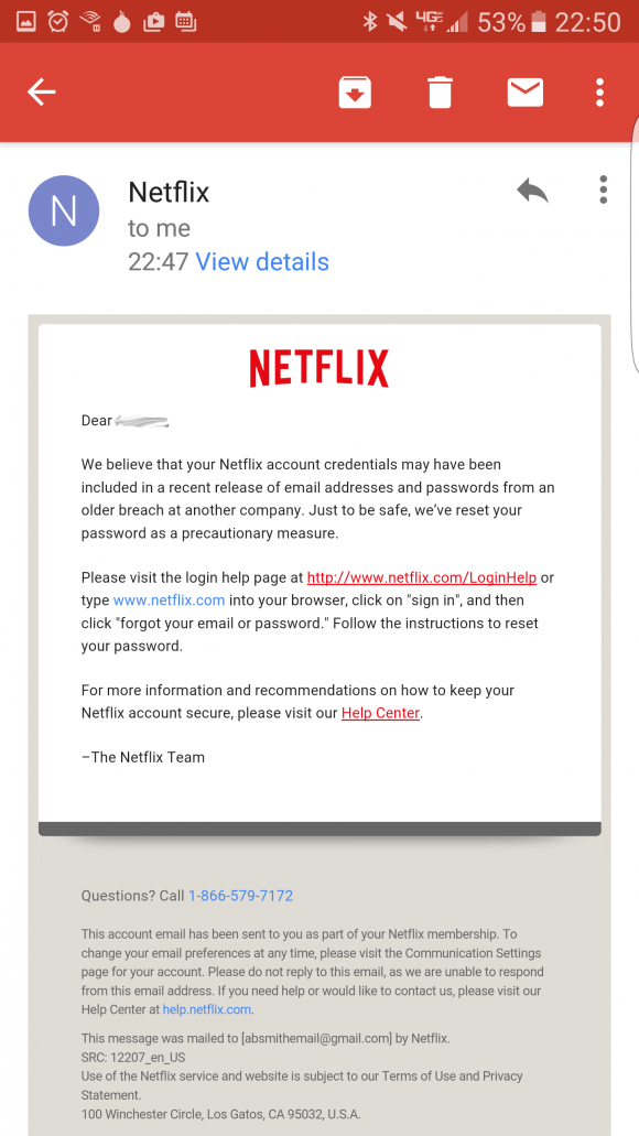Netflix sent out notices to customers who re-used their Netflix password at other sites that were hacked.
