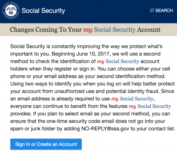 The Social Security Administration's message to Americans regarding the new login changes coming in July 2017.